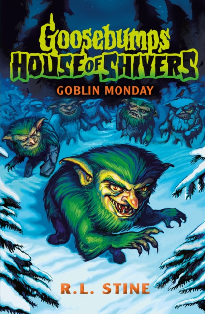 Goosebumps: House of Shivers 2: Goblin Monday-9780702331268