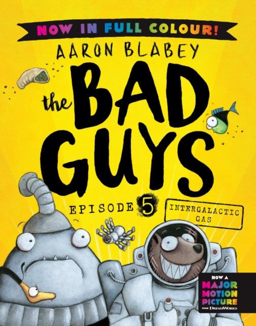 The Bad Guys 5 Colour Edition: Intergalactic Gas-9780702342813