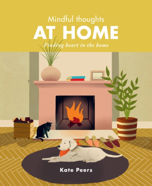 Mindful Thoughts at Home : Finding heart in the home-9780711253445