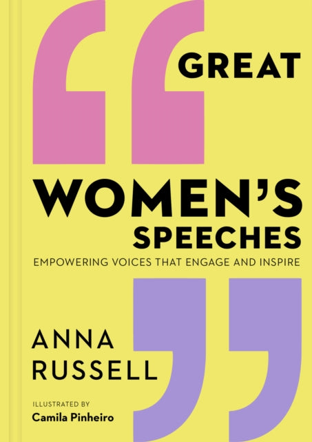 Great Women's Speeches : Empowering Voices that Engage and Inspire-9780711255852