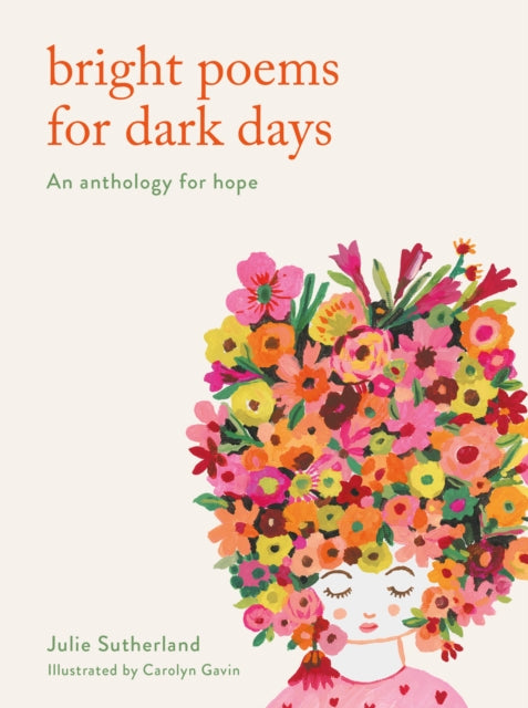 Bright Poems for Dark Days : An anthology for hope-9780711266810