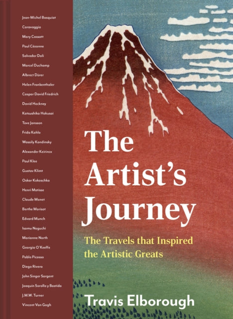 The Artist's Journey : The travels that inspired the artistic greats Volume 2-9780711268692