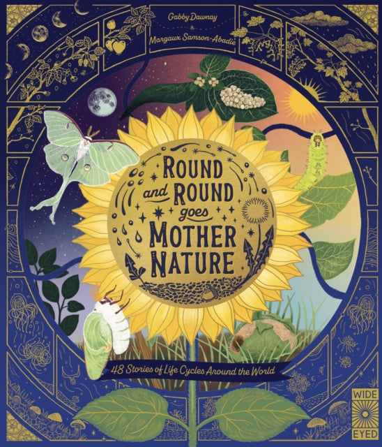 Round and Round Goes Mother Nature : 48 Stories of Life Cycles Around the World-9780711279766
