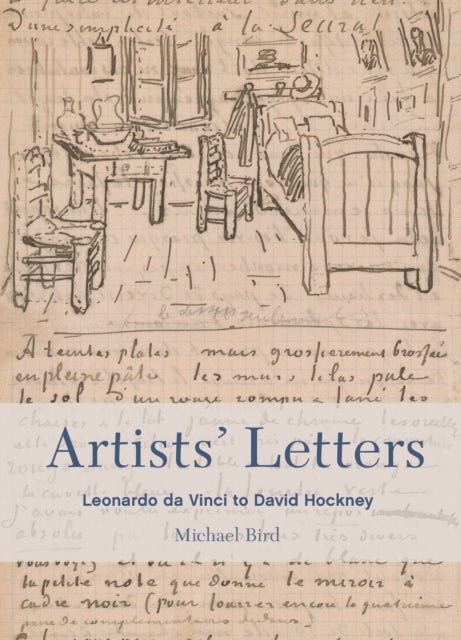 Artists' Letters : Leonardo da Vinci to David Hockney-9780711288867