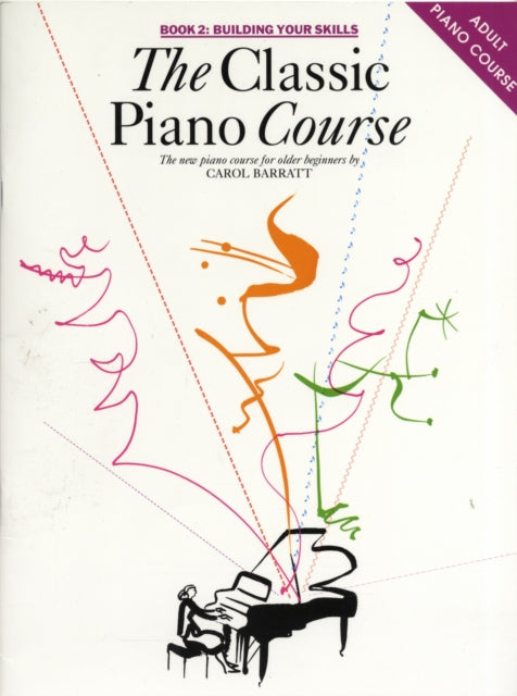 The Classic Piano Course Book 2 : Building Your Skills-9780711943124