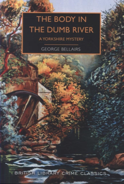 The Body in the Dumb River : A Yorkshire Mystery-9780712352147
