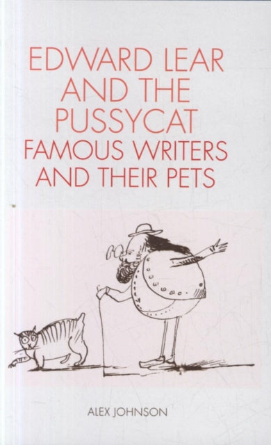 Edward Lear and the Pussycat : Famous Writers and Their Pets-9780712352444