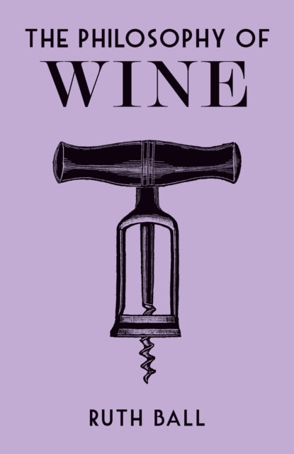The Philosophy of Wine-9780712352789