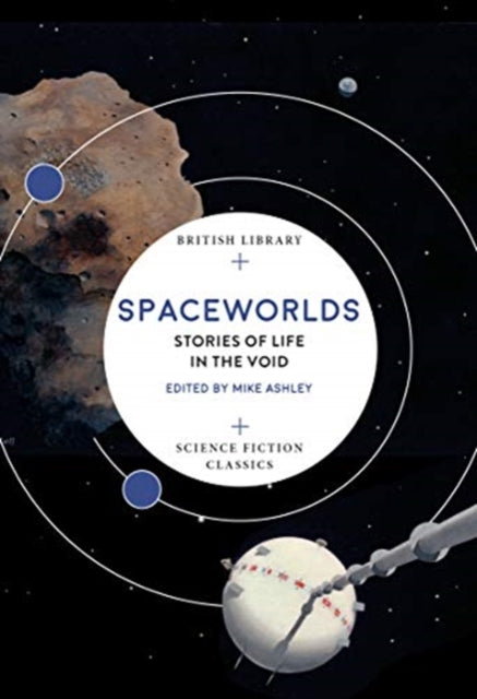 Spaceworlds : Stories of Life in the Void : 17-9780712353090