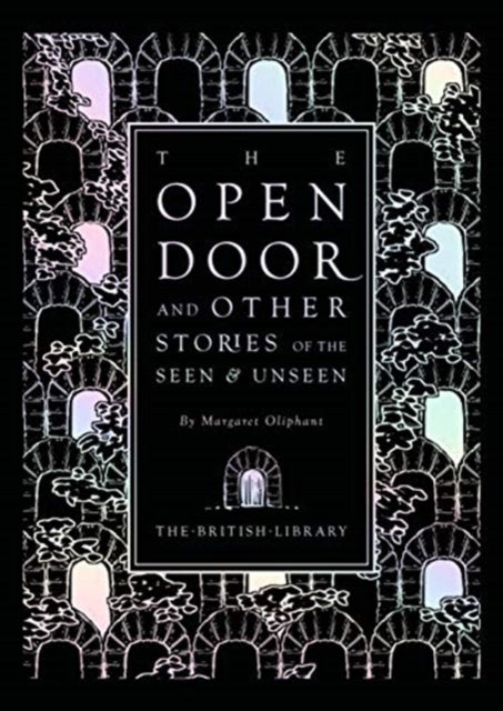 The Open Door : and Other Stories of the Seen and Unseen-9780712353540