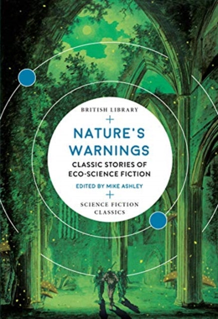 Nature's Warnings : Classic Stories of Eco-Science Fiction-9780712353571