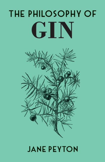 The Philosophy of Gin-9780712353601
