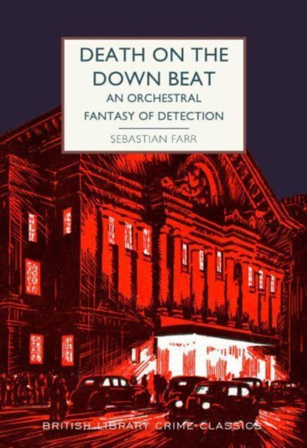 Death on the Down Beat : An Orchestral Fantasy of Detection : 106-9780712354028