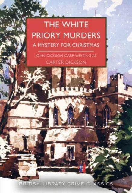 The White Priory Murders : A Mystery for Christmas : 107-9780712354226
