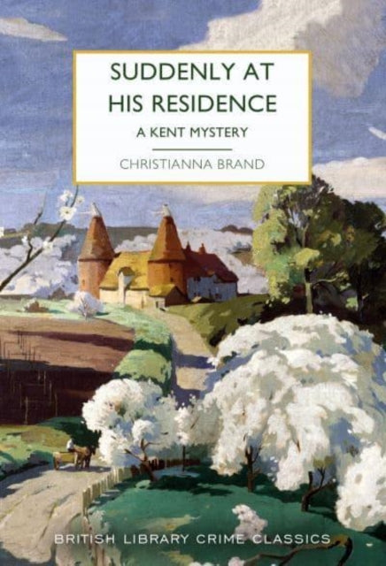 Suddenly at His Residence : A Mystery in Kent : 115-9780712354233
