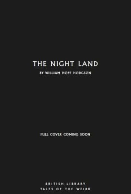 The Night Land : 49-9780712355759