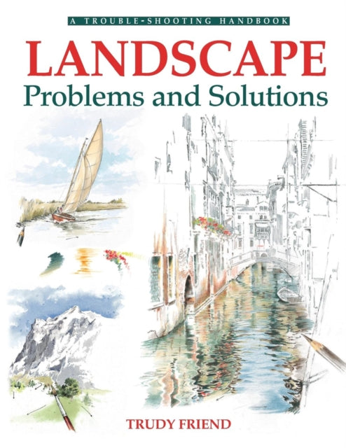 Landscapes, Problems and Solutions : A Trouble-Shooting Guide-9780715316504