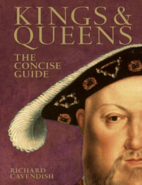 Kings & Queens : The Concise Guide-9780715323762