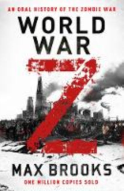 World War Z : An Oral History of the Zombie War-9780715653739