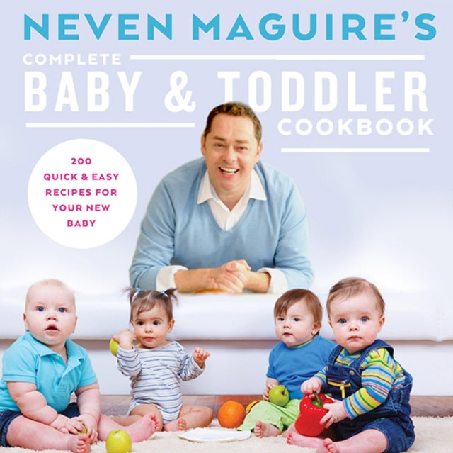 Neven Maguire's Complete Baby & Toddler Cookbook-9780717166046