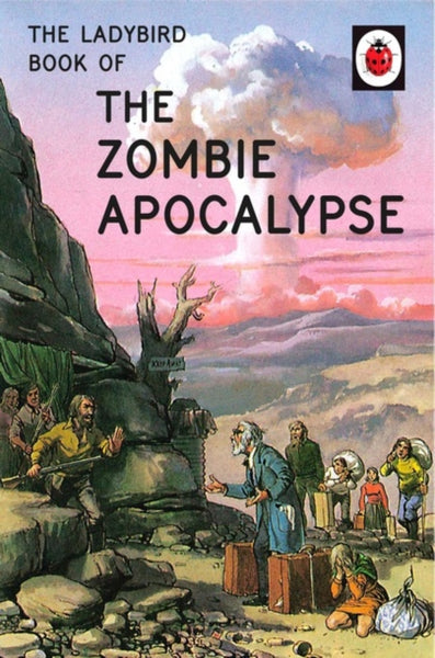 The Ladybird Book of the Zombie Apocalypse – Hunt's Bookshop