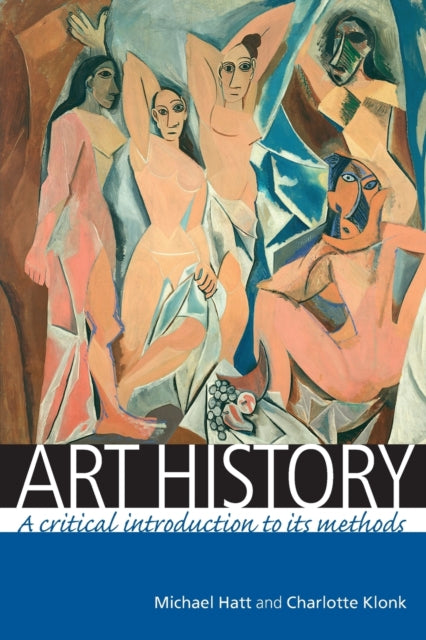Art History : A Critical Introduction to its Methods-9780719069598