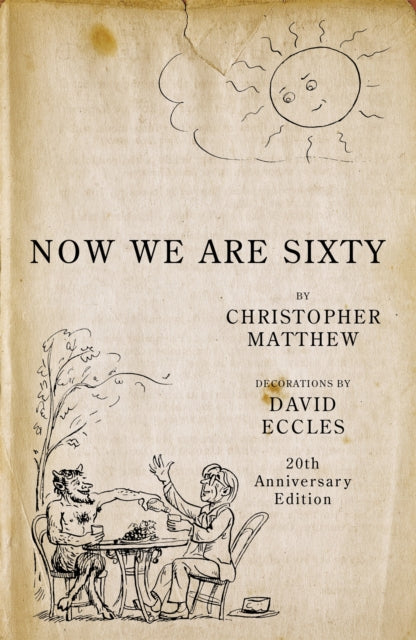 Now We Are Sixty : 20th Anniversary Edition-9780719559792