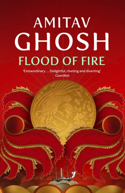 Flood of Fire : Ibis Trilogy Book 3-9780719569029