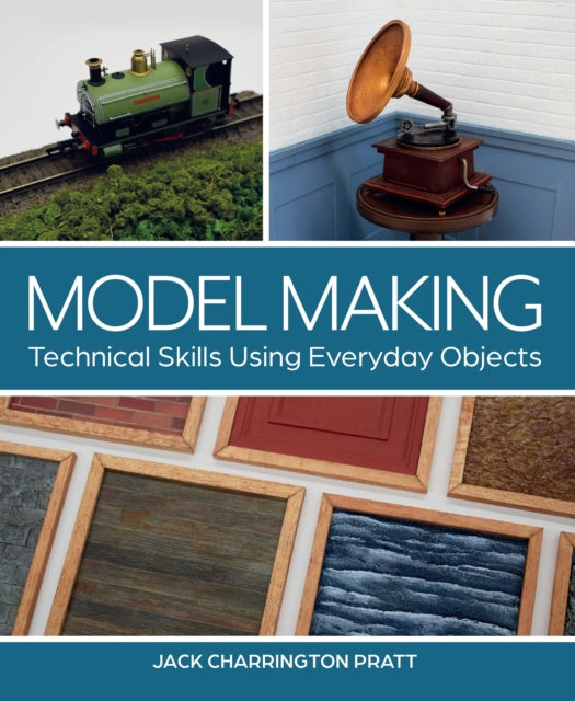 Model Making : Technical Skills Using Everyday Objects-9780719841873
