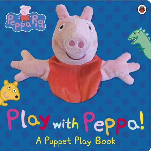 Peppa Pig: Play with Peppa Hand Puppet Book-9780723276319