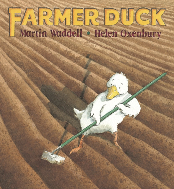 Farmer Duck : A beloved classic from the recipient of An Post Irish Book Awards’ Bob Hughes Lifetime Achievement Award-9780744536607