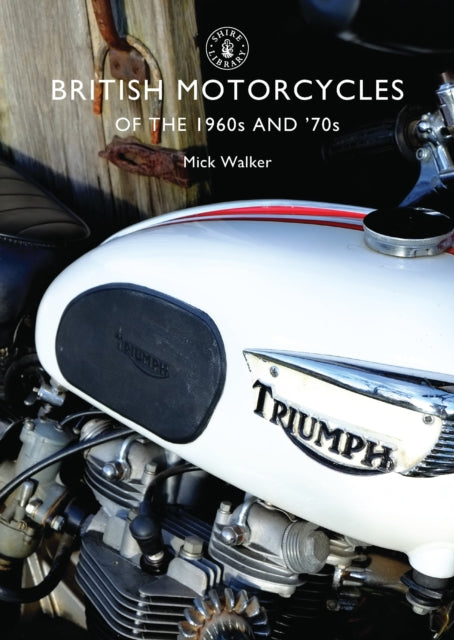 British Motorcycles of the 1960s and '70s-9780747810575
