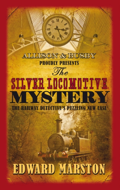 The Silver Locomotive Mystery : The bestselling Victorian mystery series-9780749007782