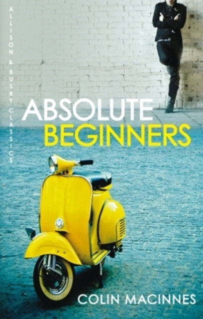 Absolute Beginners : The twentieth-century cult classic-9780749009984