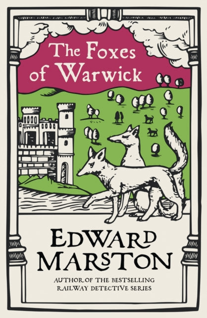 The Foxes of Warwick : An action-packed medieval mystery from the bestselling author-9780749026608