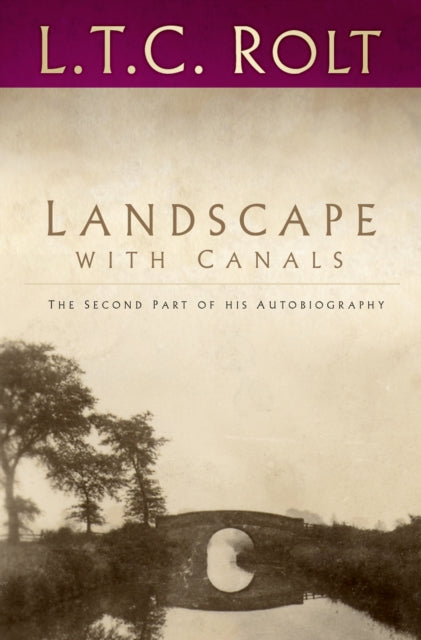 Landscape with Canals : The Second Part of his Autobiography-9780750970174