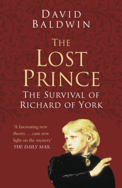 The Lost Prince: Classic Histories Series : The Survival of Richard of York-9780750978569