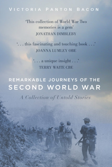 Remarkable Journeys of the Second World War : A Collection of Untold Stories-9780750994866