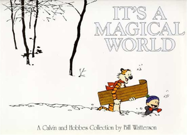 It's A Magical World : A Calvin and Hobbes Collection-9780751517200