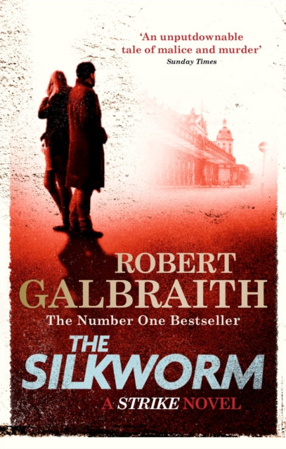 The Silkworm : Cormoran Strike Book 2-9780751549263