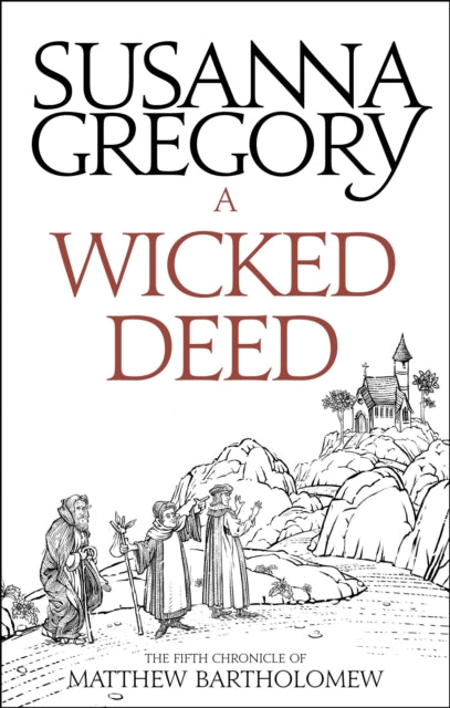 A Wicked Deed : The Fifth Matthew Bartholomew Chronicle-9780751569391