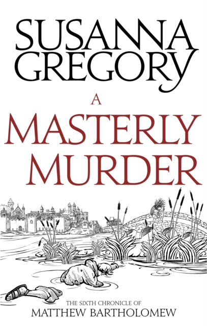 A Masterly Murder : The Sixth Chronicle of Matthew Bartholomew-9780751569407