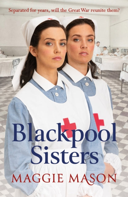 Blackpool Sisters : A heart-warming and heartbreaking wartime family saga, from the much-loved author-9780751577167