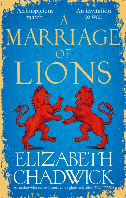 A Marriage of Lions : An auspicious match. An invitation to war.-9780751577594