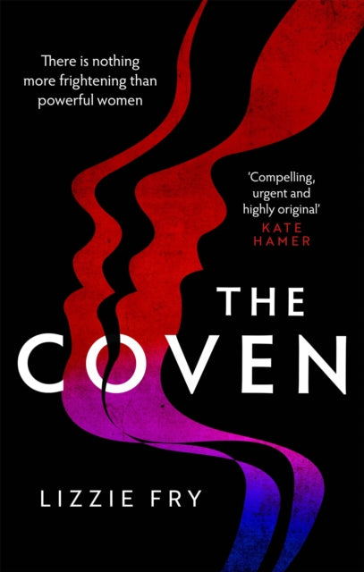 The Coven : For fans of Vox, The Power and A Discovery of Witches-9780751577945
