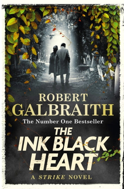 The Ink Black Heart : The Number One international bestseller (Strike 6)-9780751584196