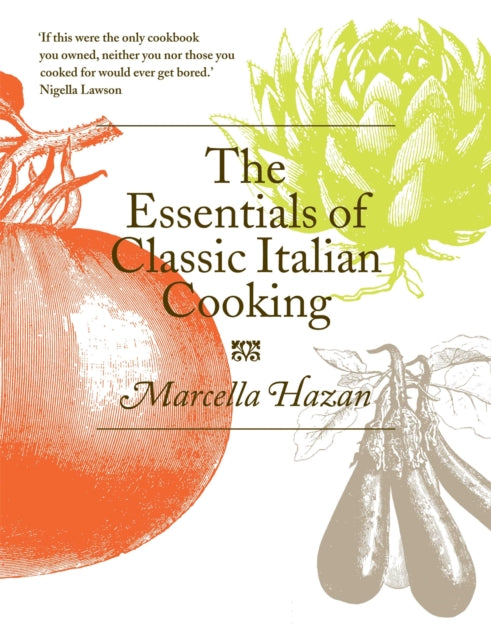 The Essentials of Classic Italian Cooking-9780752227900