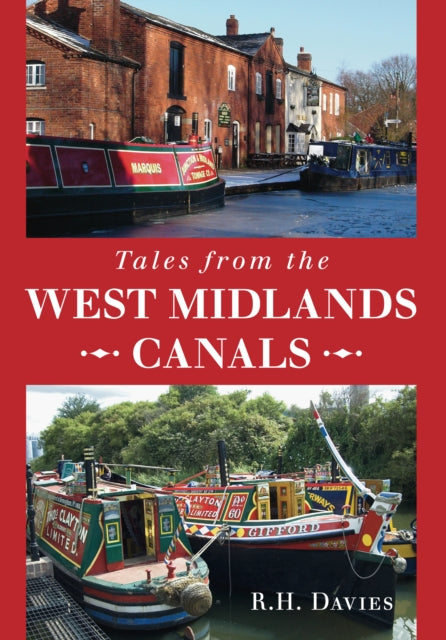 Tales from the West Midlands Canals-9780752455006
