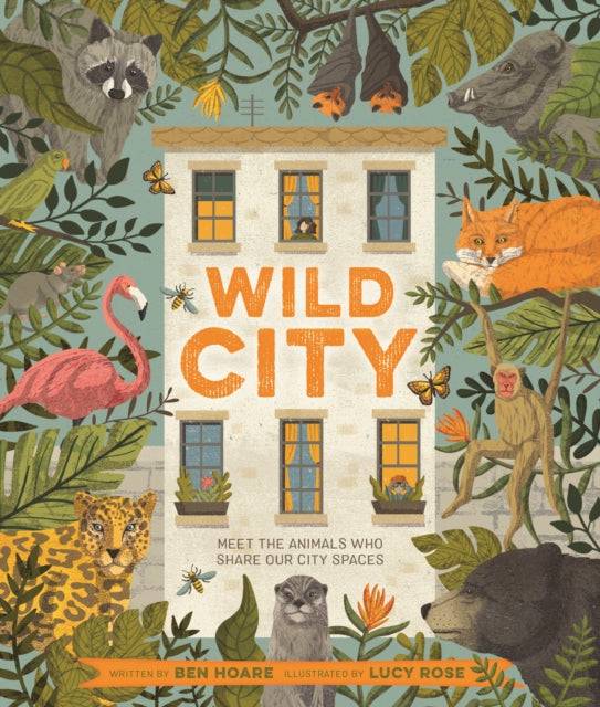 Wild City : Meet the animals who share our city spaces-9780753446102