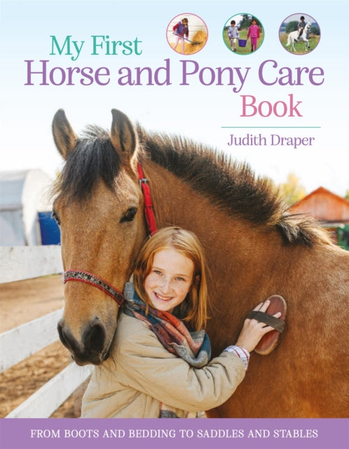 My First Horse and Pony Care Book : From boots and bedding to saddles and stables-9780753448809